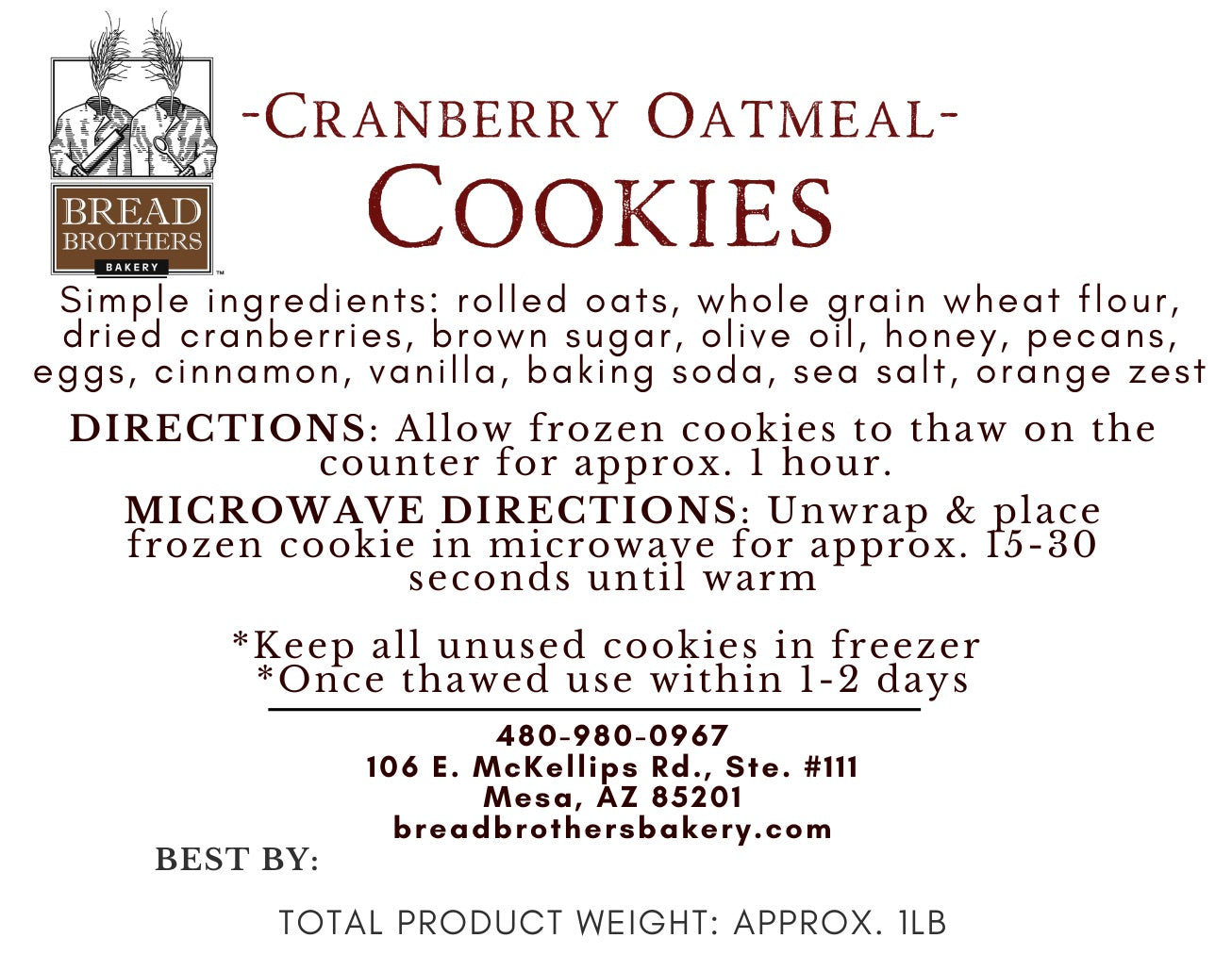 product label for cranberry oatmeal cookies with list of ingredients rolled oats, whole grain wheat flour, dried cranberries, brown sugar, olive oil, honey, pecans, eggs, cinnamon, vanilla, baking soda, sea salt, orange zest