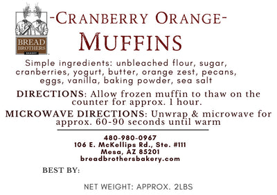 product label for Bread Brothers cranberry orange pecan muffins with list of ingredients unbleached flour, sugar, cranberries, yogurt, butter, orange zest, pecans, eggs, vanilla, baking powder, sea salt